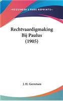 Rechtvaardigmaking Bij Paulus (1905)