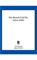 Mensch Und Das Leben (1894)