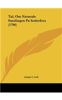 Tal, Om Naturale Samlingen Pa Soderfors (1796)