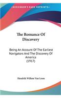 The Romance of Discovery: Being an Account of the Earliest Navigators and the Discovery of America (1917)