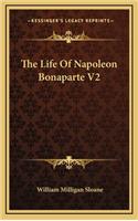 Life Of Napoleon Bonaparte V2