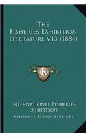 Fisheries Exhibition Literature V13 (1884)