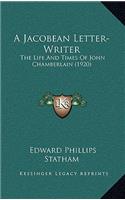 A Jacobean Letter-Writer