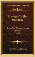 Messages to the Multitude