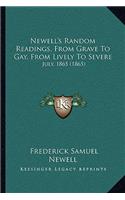 Newell's Random Readings, From Grave To Gay, From Lively To Severe