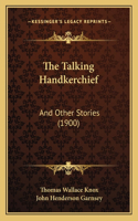 Talking Handkerchief