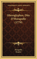 Hieroglyphes, Dits D'Horapolle (1779)