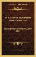 De Historie Van Belgis Diemen Anders Noemen Mach