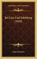 Bei Linz Und Edelsberg (1910)