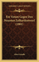 Votum Gegen Den Neuesten Zolltarifentwurf (1901)