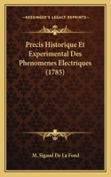 Precis Historique Et Experimental Des Phenomenes Electriques (1785)