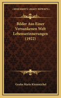 Bilder Aus Einer Versunkenen Welt Lebenserinnerungen (1922)