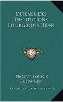 Defense Des Institutions Liturgiques (1844)