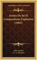 Armes De Jet Et Compositions Explosives (1862)