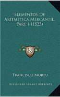 Elementos De Aritmetica Mercantil, Part 1 (1823)