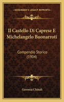 Castello Di Caprese E Michelangelo Buonarroti