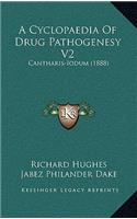 A Cyclopaedia Of Drug Pathogenesy V2
