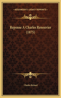 Reponse A Charles Renouvier (1875)