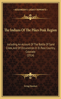 Indians Of The Pikes Peak Region