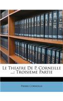 Le Theatre de P. Corneille ...