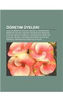 O Retim Uyeleri: 1402'lik O Retim Uyeleri, Anadolu Universitesi O Retim Uyeleri, Ankara Universitesi O Retim Uyeleri