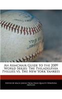 An Armchair Guide to the 2009 World Series: The Philadelphia Phillies vs. the New York Yankees(English)