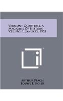 Vermont Quarterly, a Magazine of History, V21, No. 1, January, 1953
