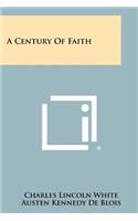 A Century of Faith