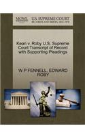 Kean V. Roby U.S. Supreme Court Transcript of Record with Supporting Pleadings