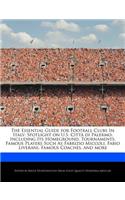 The Essential Guide for Football Clubs in Italy: Spotlight on U.S. Città Di Palermo, Including Its Homeground, Tournaments, Famous Players Such as Fabrizio Miccoli, Fabio Liverani, Famous Coaches, 