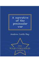 narrative of the peninsular war - War College Series