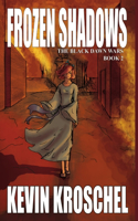 Frozen Shadows