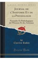 Journal de l'Anatomie Et de la Physiologie