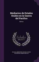 Mediacion de Estados Unidos En La Guerra del Pacifico