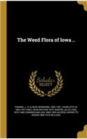 Weed Flora of Iowa ..
