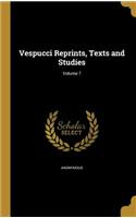 Vespucci Reprints, Texts and Studies; Volume 7