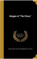 Meggie of The Pines,