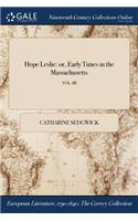 Hope Leslie: or, Early Times in the Massachusetts; VOL. III