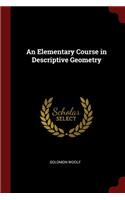 An Elementary Course in Descriptive Geometry