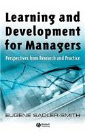Learning and Development for Managers: Perspectives from Research and Practice