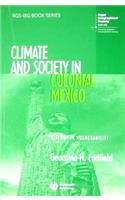 Climate and Society in Colonial Mexico