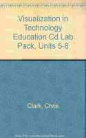 Visualization in Technology Education CD Lab Pack, Units 5-8