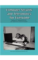 Computer Security and Telerobotics for Everyone
