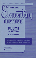 Rubank Elementary Method: Flute or Piccolo: Flute or Piccolo