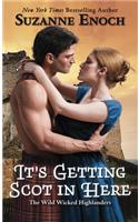 It's Getting Scot in Here: (1 Wild Wicked Highlanders)