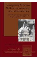 Competing Schemas Within the American Liberal Democracy