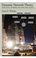 Dynamic Network Theory: How Social Networks Influence Goal Pursuit