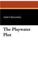 The Playwater Plot