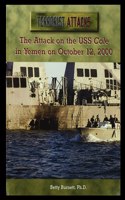 Attack on the USS Cole in Yemen on October 12, 2000