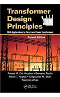 Transformer Design Principles: With Applications to Core-Form Power Transformers: With Applications to Core-Form Power Transformers